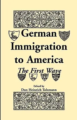 Deutsche Einwanderung in Amerika: Die erste Welle - German Immigration in America: The First Wave