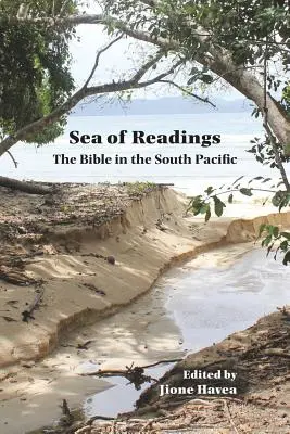 Meer der Lektüre Meer der Lektüre: Die Bibel im Südpazifik Die Bibel im Südpazifik - Sea of Readings Sea of Readings: The Bible in the South Pacific the Bible in the South Pacific