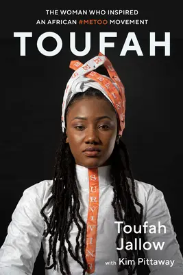 Toufah: Die Frau, die eine afrikanische #Metoo-Bewegung inspirierte - Toufah: The Woman Who Inspired an African #Metoo Movement