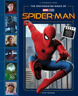 Die Filmmagie der Marvel Studios: Spider-Man - The Moviemaking Magic of Marvel Studios: Spider-Man