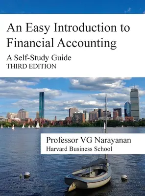 Eine einfache Einführung in die Finanzbuchhaltung: Ein Leitfaden zum Selbststudium - An Easy Introduction to Financial Accounting: A Self-Study Guide