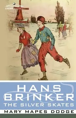 Hans Brinker oder die silbernen Schlittschuhe - Hans Brinker, or the Silver Skates