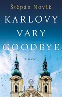 Karlovy Vary Auf Wiedersehen - Karlovy Vary Goodbye