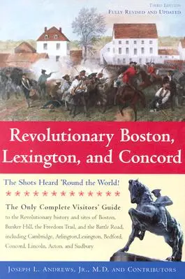 Revolutionäres Boston, Lexington und Concord: Die Schüsse, die die ganze Welt hörte! - Revolutionary Boston, Lexington, and Concord: The Shots Heard 'Round the World!