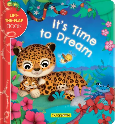 Es ist Zeit zu träumen: Ein Klappenbuch - It's Time to Dream: A Lift-The-Flap Book
