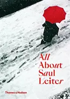 Alles über Saul Leiter - All About Saul Leiter
