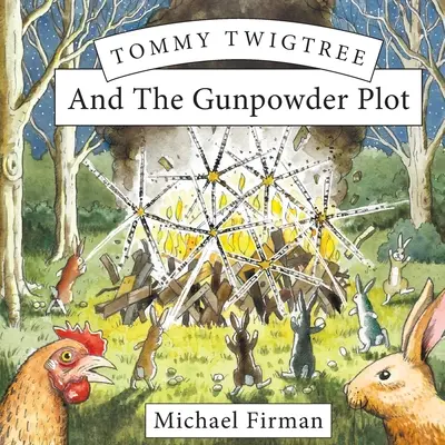 Tommy Twigtree und die Schießpulververschwörung - Tommy Twigtree And The Gunpowder Plot