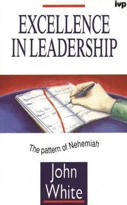 Hervorragende Leiterschaft: Das Vorbild des Nehemia - Excellence in Leadership: The Pattern of Nehemiah