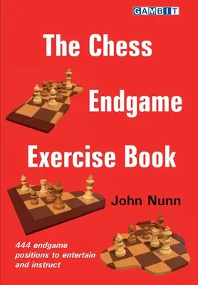 Das Schach-Endspiel-Übungsbuch - The Chess Endgame Exercise Book