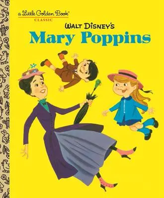 Walt Disneys Mary Poppins (Disney-Klassiker) - Walt Disney's Mary Poppins (Disney Classics)