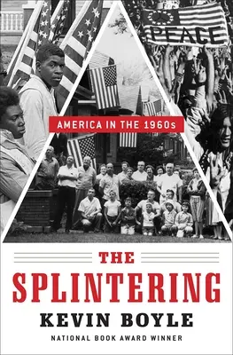 Die Erschütterung: Amerika in den 1960er Jahren - The Shattering: America in the 1960s