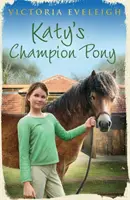 Katy's Exmoor Ponys: Katy's Champion Pony - Buch 2 - Katy's Exmoor Ponies: Katy's Champion Pony - Book 2