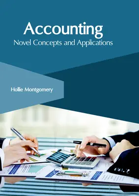 Buchhaltung: Neuartige Konzepte und Anwendungen - Accounting: Novel Concepts and Applications