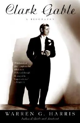Clark Gable: Eine Biographie - Clark Gable: A Biography