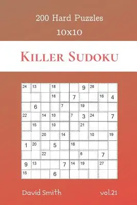 Killer Sudoku - 200 schwere Rätsel 10x10 Vol.21 - Killer Sudoku - 200 Hard Puzzles 10x10 vol.21