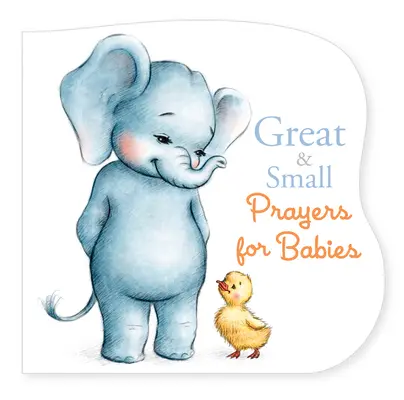 Große und kleine Gebete für Babies - Great and Small Prayers for Babies