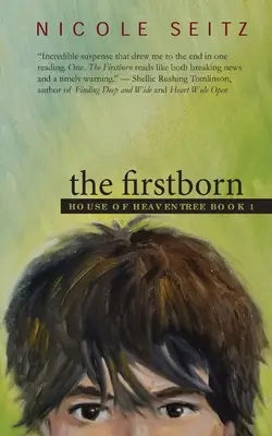 Die Erstgeborenen: Das Haus von Heaventree Buch 1 - The Firstborn: House of Heaventree Book 1