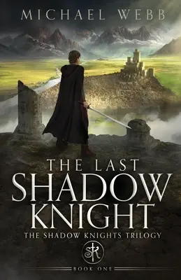 Der letzte Schattenritter - The Last Shadow Knight