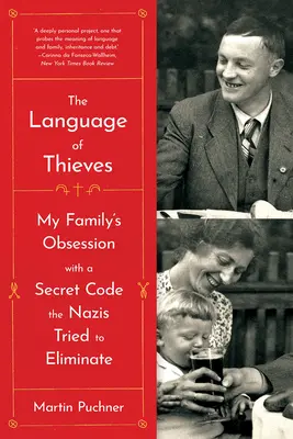 Die Sprache der Diebe: Die Besessenheit meiner Familie von einem Geheimcode, den die Nazis auszulöschen versuchten - The Language of Thieves: My Family's Obsession with a Secret Code the Nazis Tried to Eliminate