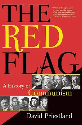 Die rote Flagge: Eine Geschichte des Kommunismus - The Red Flag: A History of Communism