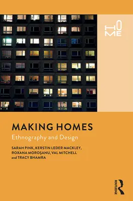 Häuser bauen: Ethnographie und Design - Making Homes: Ethnography and Design