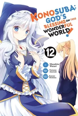 Konosuba: Gottes Segen für diese wunderbare Welt, Bd. 12 (Manga) - Konosuba: God's Blessing on This Wonderful World!, Vol. 12 (Manga)