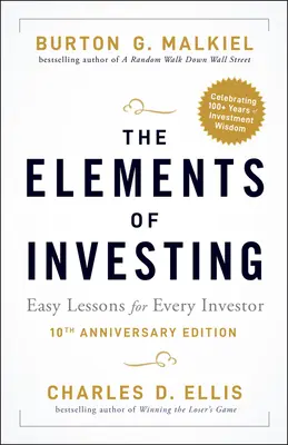 Die Elemente des Investierens: Einfache Lektionen für jeden Anleger - The Elements of Investing: Easy Lessons for Every Investor