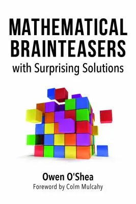 Mathematische Knobelaufgaben mit überraschenden Lösungen - Mathematical Brainteasers with Surprising Solutions