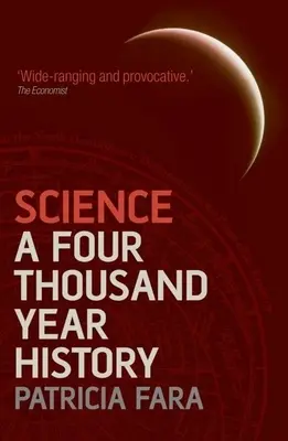 Wissenschaft: Eine viertausendjährige Geschichte - Science: A Four Thousand Year History