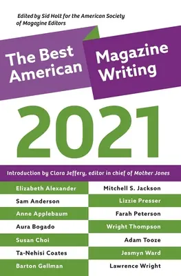Die besten amerikanischen Magazinbeiträge 2021 - The Best American Magazine Writing 2021