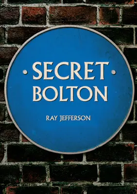 Der geheime Bolton - Secret Bolton