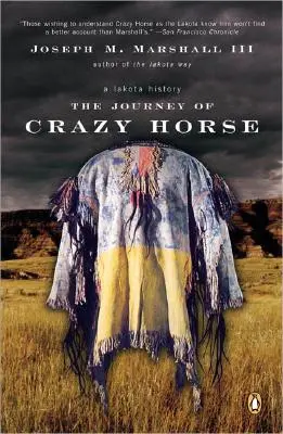 Die Reise des Crazy Horse: Eine Lakota-Geschichte - The Journey of Crazy Horse: A Lakota History