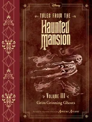 Geschichten aus dem Spukhaus, Band III: Grimmig grinsende Gespenster - Tales from the Haunted Mansion, Volume III: Grim Grinning Ghosts