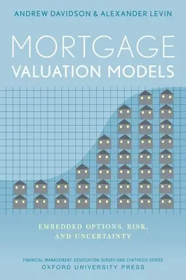 Modelle zur Bewertung von Hypotheken: Eingebettete Optionen, Risiko und Ungewissheit - Mortgage Valuation Models: Embedded Options, Risk, and Uncertainty