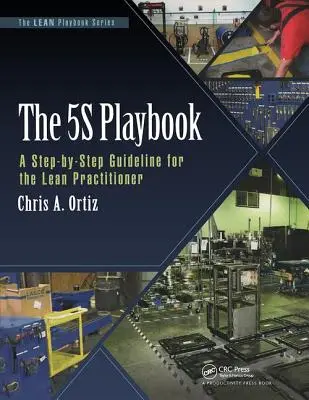 Das 5er-Spielbuch: Ein schrittweiser Leitfaden für den Lean-Praktiker - The 5s Playbook: A Step-By-Step Guideline for the Lean Practitioner