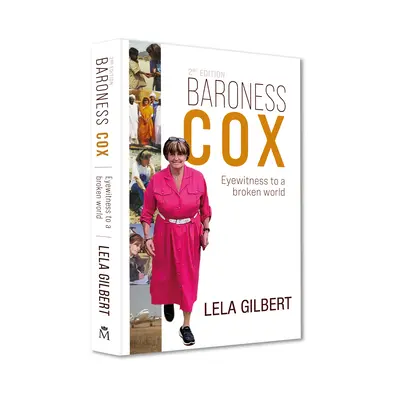 Baroness Cox 2. Auflage: Augenzeugin einer kaputten Welt - Baroness Cox 2nd Edition: Eyewitness to a Broken World