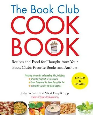 Das Buchclub-Kochbuch: Rezepte und Denkanstöße aus den Lieblingsbüchern und -autoren Ihres Buchclubs - The Book Club Cookbook: Recipes and Food for Thought from Your Book Club's Favorite Books and Authors