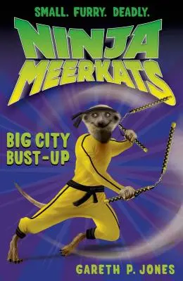 Ninja Erdmännchen (#6): Großstadt-Razzia - Ninja Meerkats (#6): Big City Bust-Up