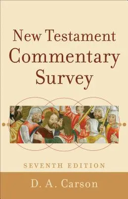 Überblick über die Kommentare zum Neuen Testament - New Testament Commentary Survey