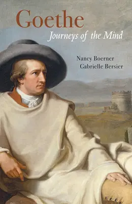 Goethe: Reisen des Geistes - Goethe: Journeys of the Mind