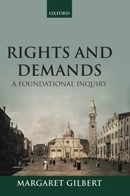 Rechte und Forderungen: Eine grundsätzliche Untersuchung - Rights and Demands: A Foundational Inquiry
