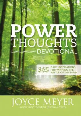 Power Thoughts Devotional: 365 tägliche Inspirationen, um den Kampf des Geistes zu gewinnen - Power Thoughts Devotional: 365 Daily Inspirations for Winning the Battle of the Mind