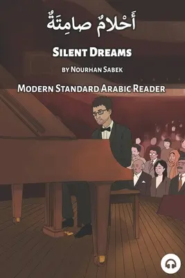 Stille Träume: Modernes Standardarabisch Lesebuch - Silent Dreams: Modern Standard Arabic Reader