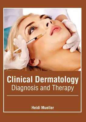 Klinische Dermatologie: Diagnose und Therapie - Clinical Dermatology: Diagnosis and Therapy