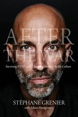 Nach dem Krieg: PTSD überleben und die Kultur der psychischen Gesundheit verändern - After the War: Surviving Ptsd and Changing Mental Health Culture