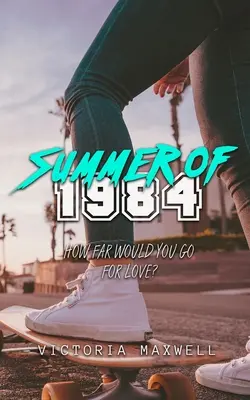 Sommer 1984 - Summer of 1984