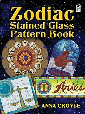 Zodiac Glasmalerei-Musterbuch - Zodiac Stained Glass Pattern Book