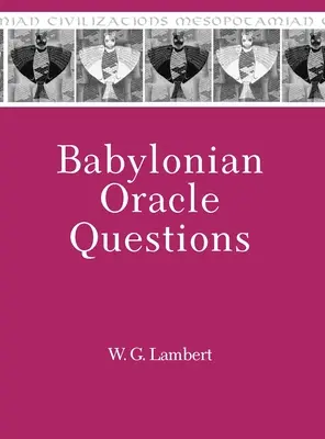 Babylonische Orakel-Fragen - Babylonian Oracle Questions