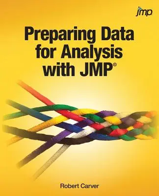 Aufbereitung von Daten für die Analyse mit JMP - Preparing Data for Analysis with JMP