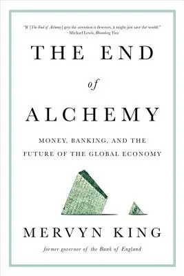 Das Ende der Alchemie: Geld, Bankwesen und die Zukunft der Weltwirtschaft - The End of Alchemy: Money, Banking, and the Future of the Global Economy